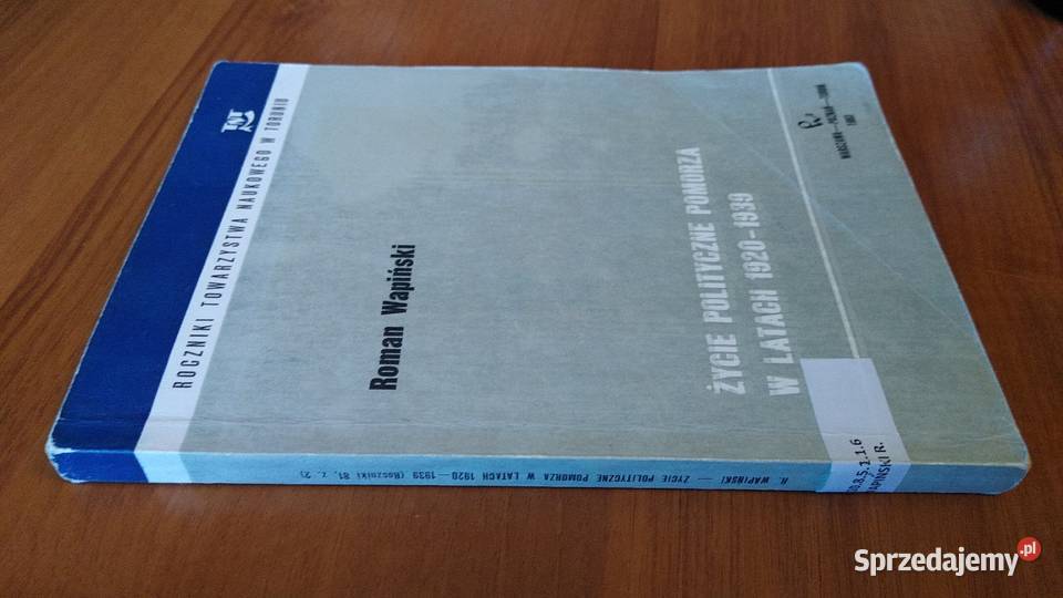 Życie polityczne Pomorza w latach 19201939 Roman ISBN 8301045507 pomorskie Gdańsk sprzedam