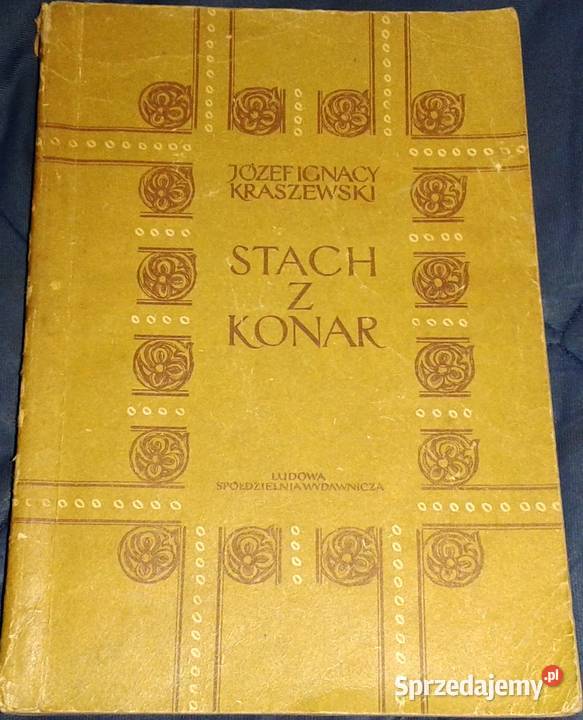 Stach z Konar Powieść historyczna Józef Ignacy lubelskie Chełm