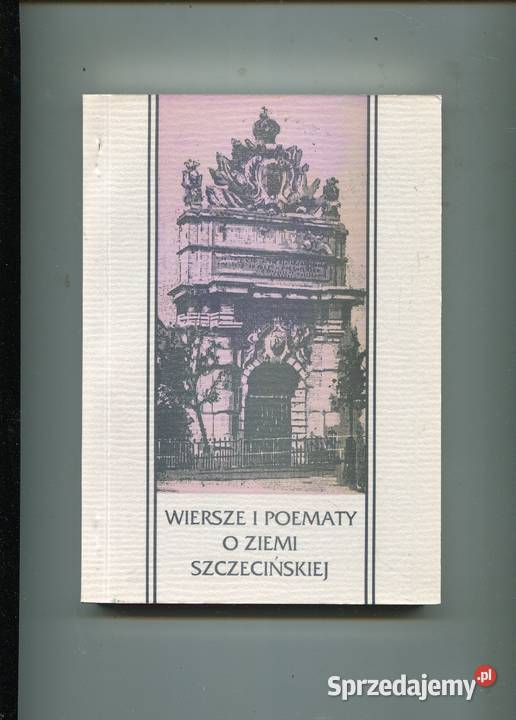 Wiersze i poematy o Ziemi Szczecińskiej Niedbał