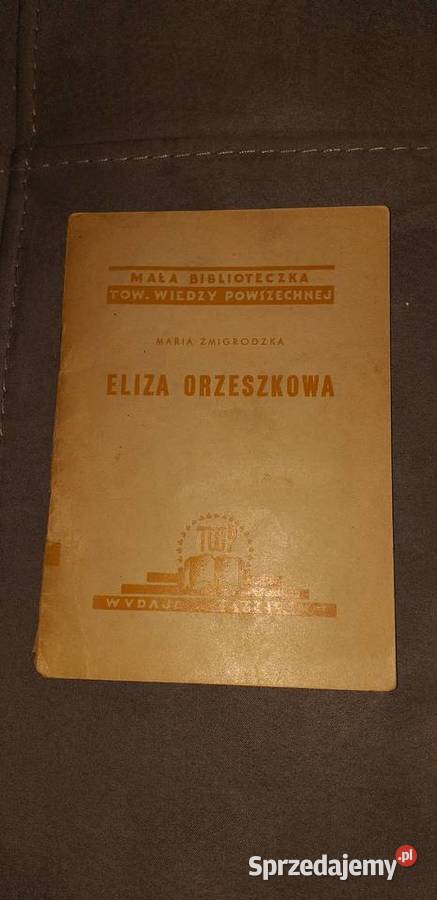 Maria Zmigrodzka Eliza Orzeszkowa sprzedam