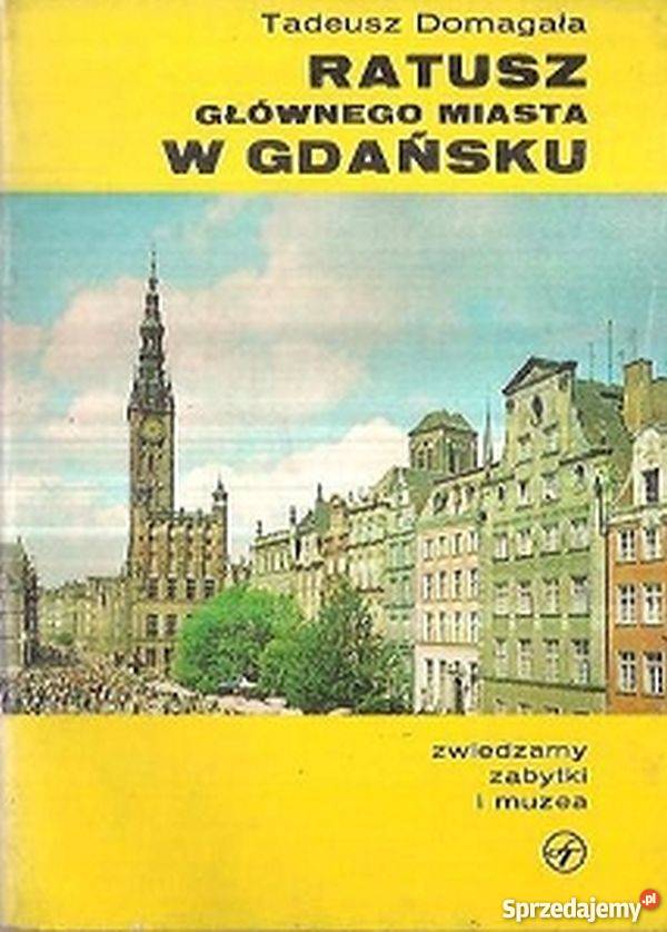 Ratusz Głównego miasta w Gdańsku Człuchów sprzedam