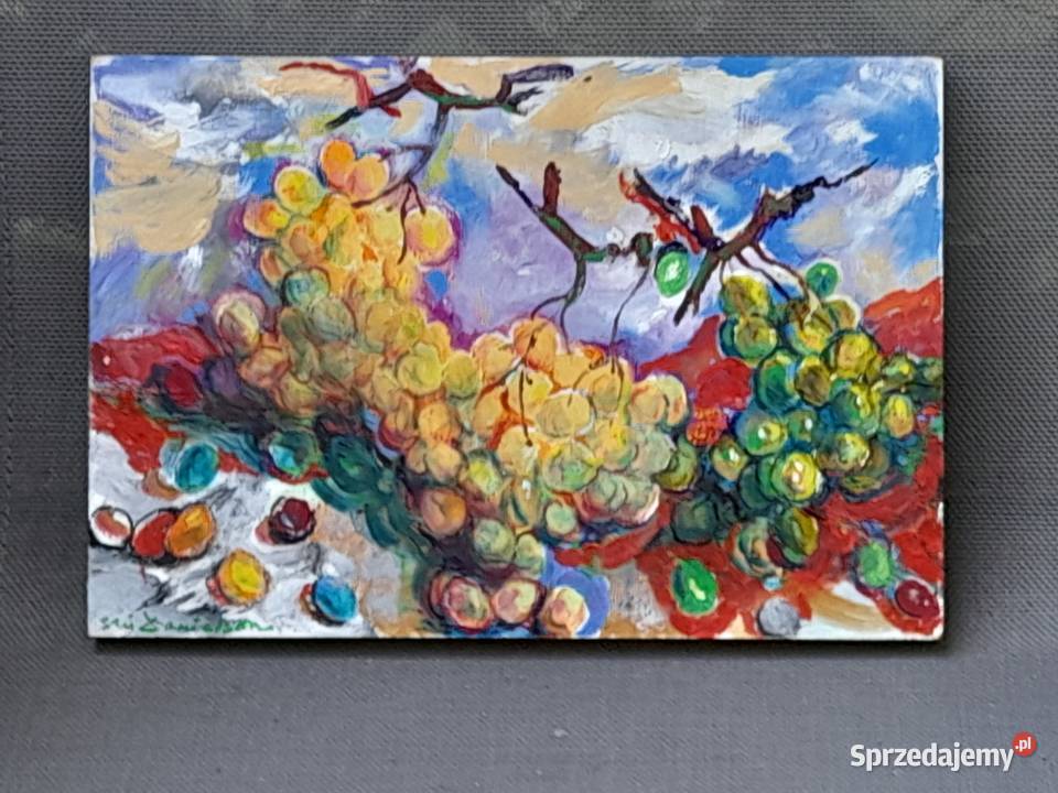 Winogrona obraz olejny na gipsowej płycie mazowieckie Iłża sprzedam