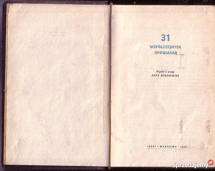 8637 31 WSPÓŁCZESNYCH OPOWIADAŃ WYBÓR I WSTĘP literatura piękna - proza polska Czyrna