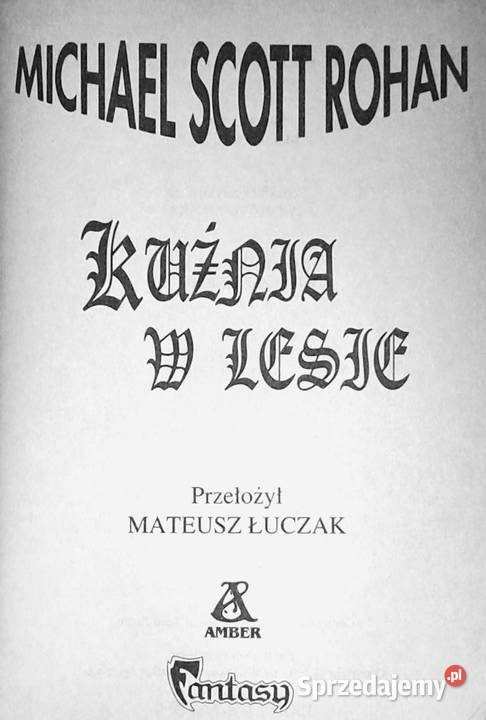 Kuźnia w lesie Tom 2 Zima Świata Michael Scott