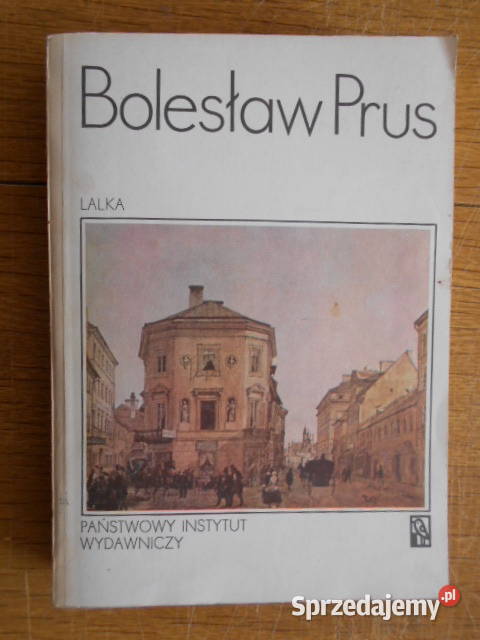 Bolesław Prus Lalka tom I miękka Proza i poezja Parczew