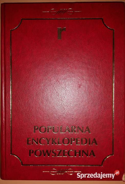 Popularna Encyklopedia Powszechna (r) + inne części