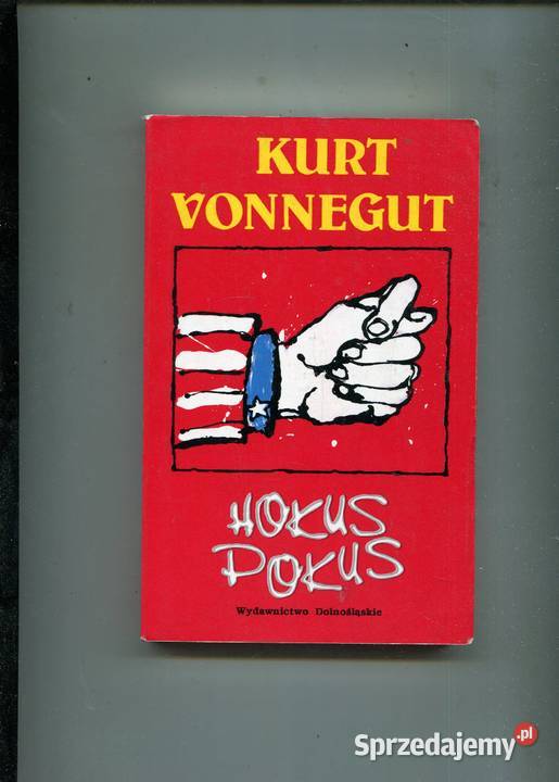 Hokus pokus Kurt Vonnegut Rok wydania 1992 Szczecin