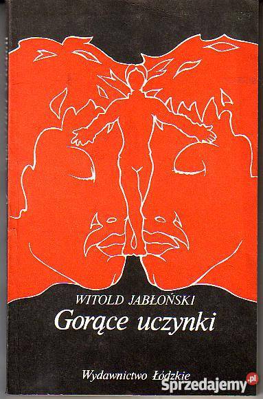8801 GORĄCE UCZYNKI WITOLD JABŁOŃSKI literatura piękna - proza polska małopolskie