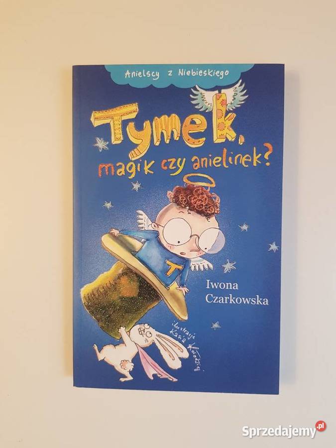 Tymek magik czy anielinek