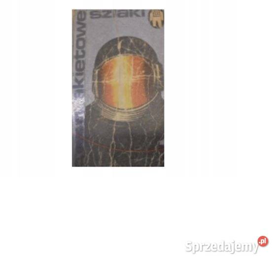 Rakietowe szlaki 1 szcz Proza i poezja Goleniów