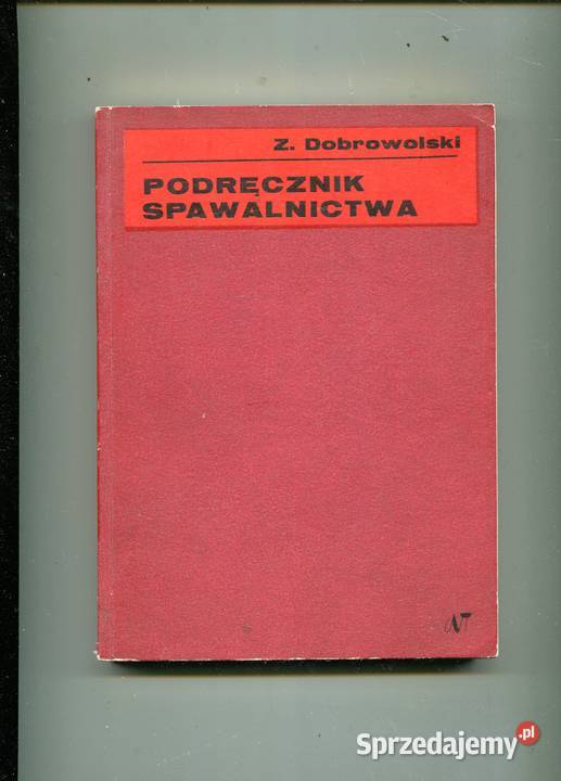Podręcznik spawalnictwa Dobrowolski Szczecin