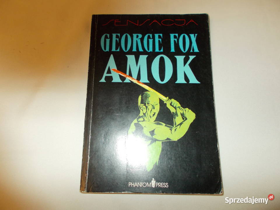 George Fox Amok opolskie