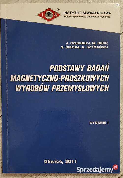 Podstawy badań penetracyjnych wyrobów ISBN 9788361272526 Gorlice