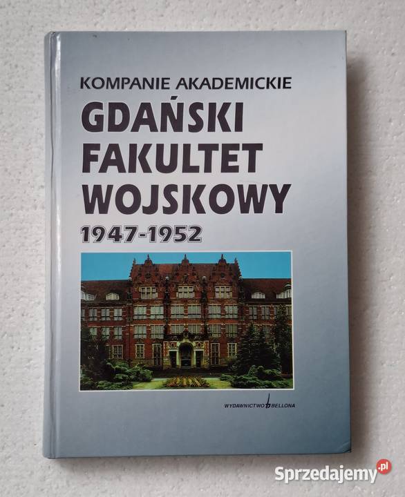 Gdański Fakultet Wojskowy 19471952 Rok wydania 1997 Warszawa