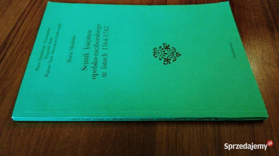 Sejmik księstwa opolskoraciborskiego w latach Gdańsk