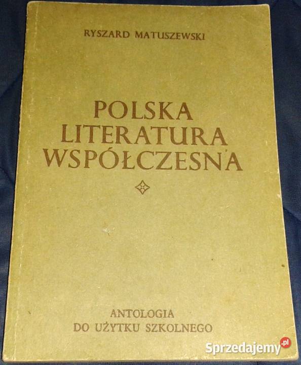 Polska literatura współczesna - Ryszard Matuszewski