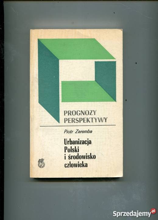 Urbanizacja Polski i środowisko człowieka Piotr Rok wydania 1974