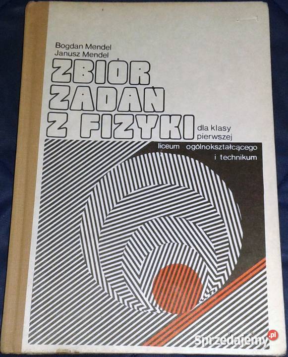 Zbiór zadań z fizyki kl 1 LO i tech B Mendel J Chełm