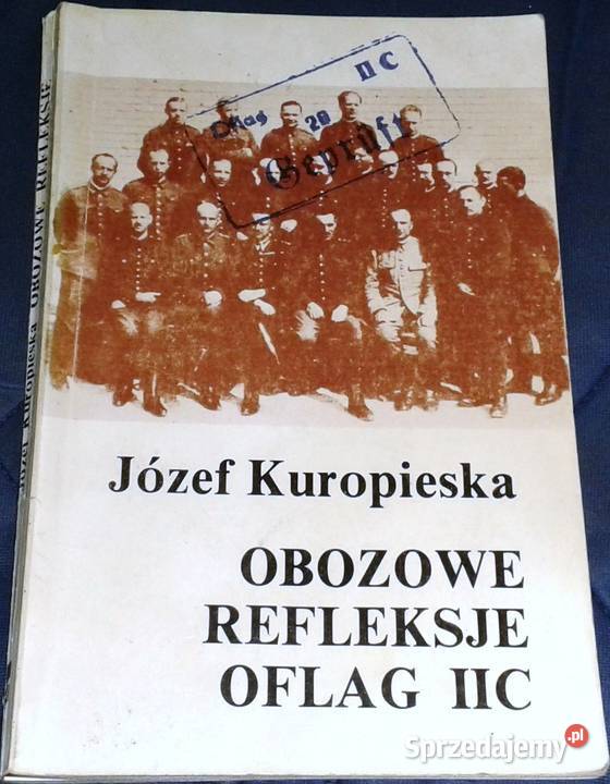 Obozowe refleksje Oflag IIC Józef Kuropieska Chełm