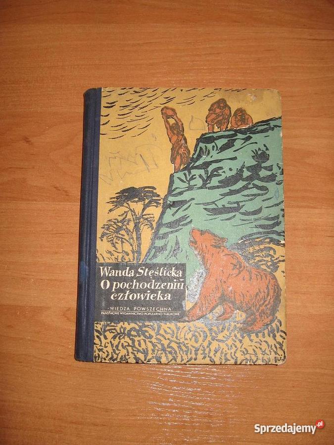 O pochodzeniu człowieka Wanda Stęślicka wydanie mazowieckie Warszawa