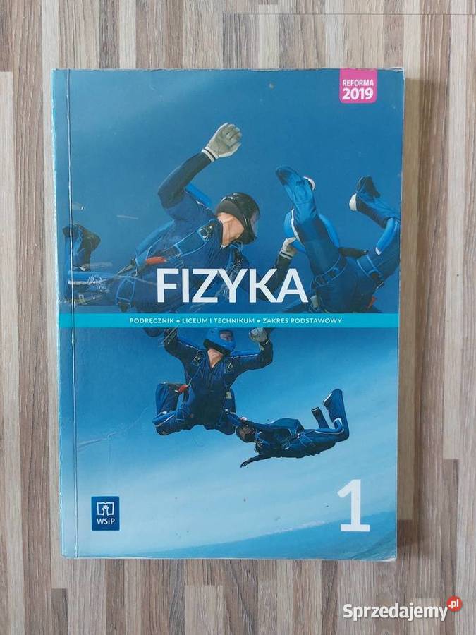Fizyka WSiP klasa 1 zakres podstawowy Lublin sprzedam