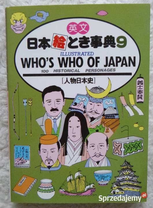 Illustrated Who S Who Of Japan 100 Historical Personages Warszawa Sprzedajemy Pl