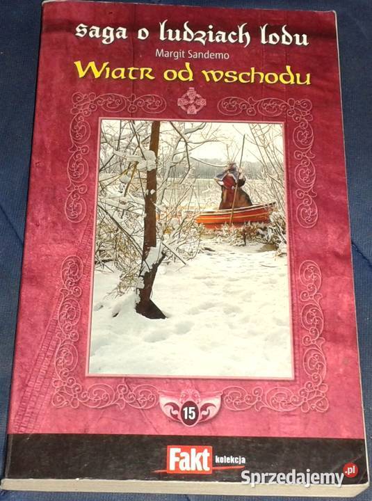 Saga o Ludziach Lodu Tom 15 Wiatr wschodu Tania lubelskie Chełm