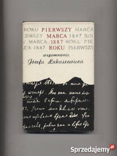 Pierwszy marca 1887 rokuWspomnienia Szczecin sprzedam