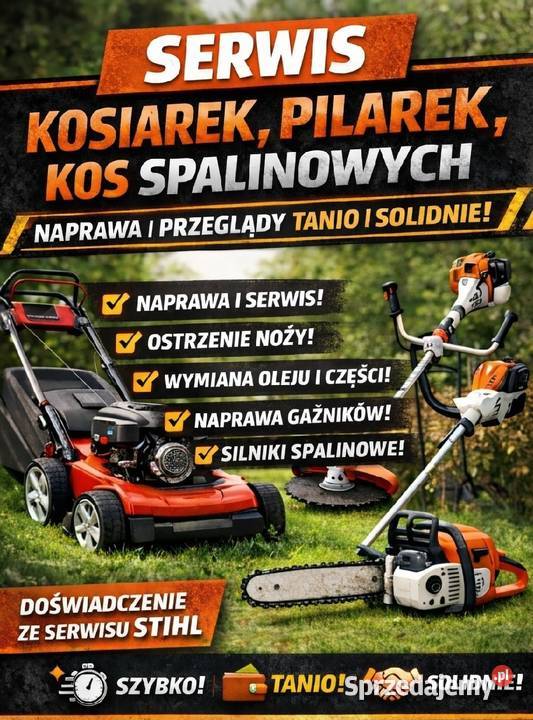 SERWIS kosiarki NAPRAWA pilarki TANIO kosy kujawsko-pomorskie Toruń