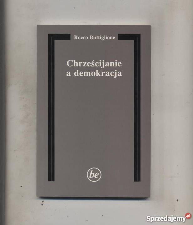 Buttiglione R Chrześcijanie a demokracja Szczecin sprzedam