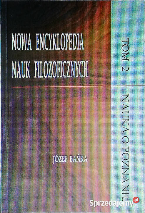 Nowa encyklopedia nauk filozoficznych Tom 2 Książki naukowe i popularnonaukowe