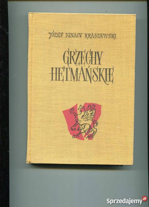 Grzechy hetmańskie - Kraszewski