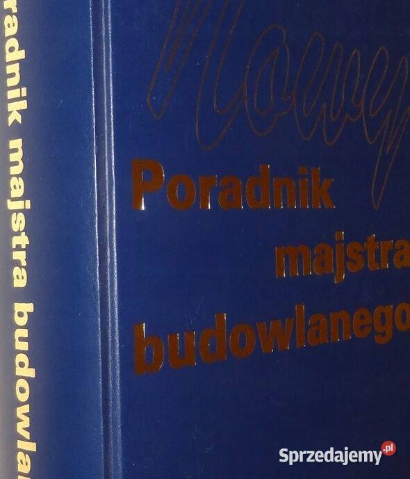 Nowy poradnik majstra budowlanego Książki naukowe i popularnonaukowe Goleniów