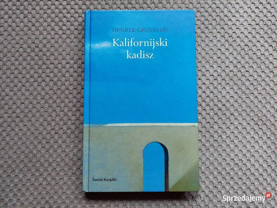 Kalifornijski kadisz Dziedzictwo Henryk Grynberg sprzedam