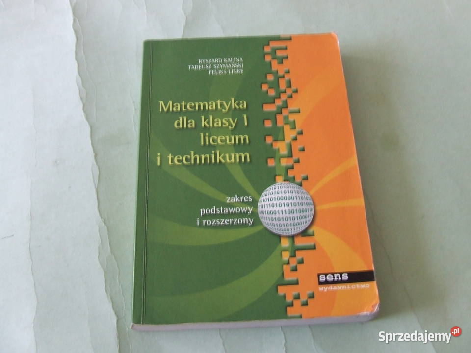 Matematyka klasy I liceum i technikum Kalina Podręczniki dolnośląskie