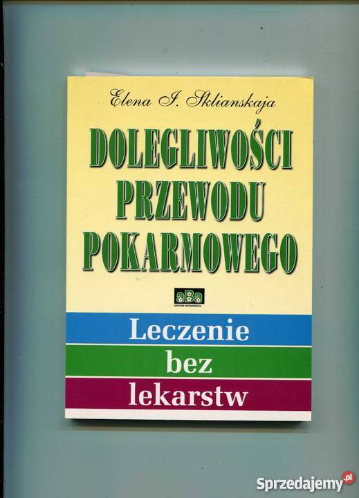 Dolegliwości przewodu pokarmowego leczenie bez