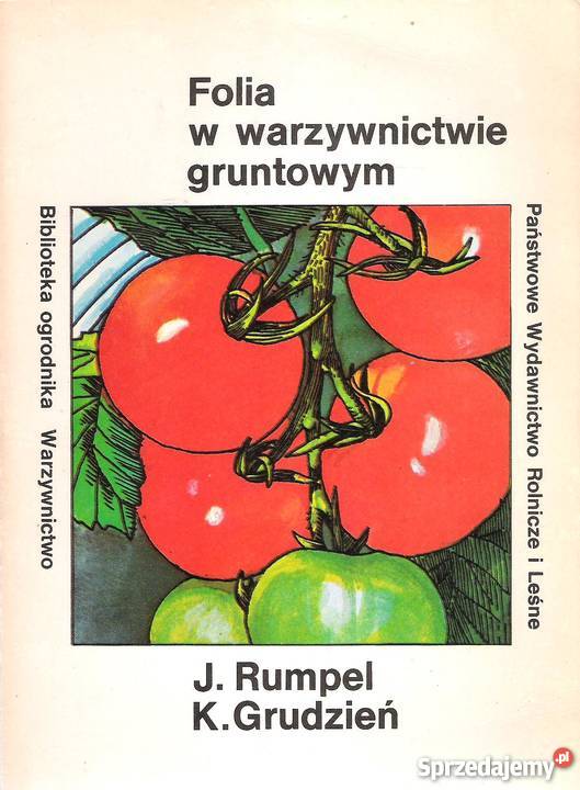 folia w warzywnictwie gruntowym J RumpelK Rok wydania 1987
