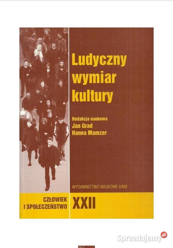 Ludyczny wymiar kultury Człowiek i społeczeństwo Łódź sprzedam