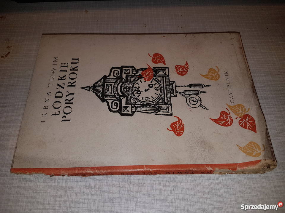 Łódzkie pory roku Irena Tuwim 1958 świętokrzyskie Pacanów