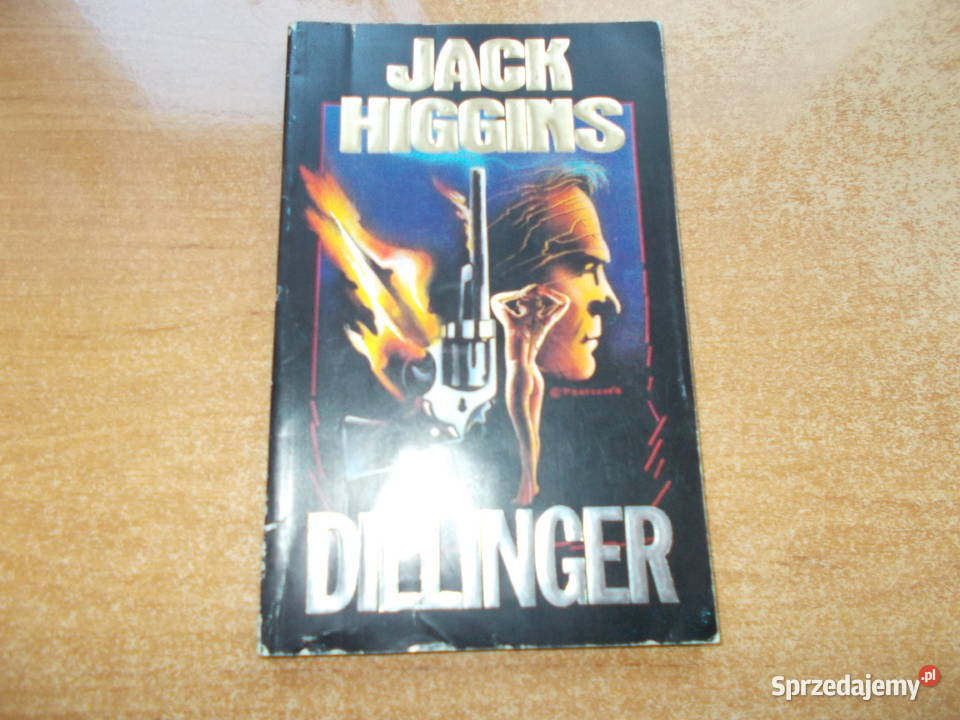Jack Higgins Dillinger Rok wydania 1991 Głubczyce
