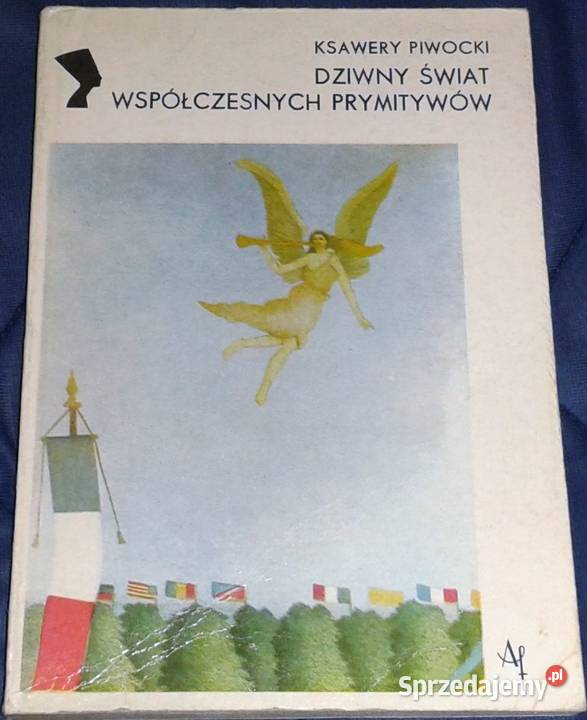 Dziwny świat współczesnych prymitywów Ksawery lubelskie Chełm