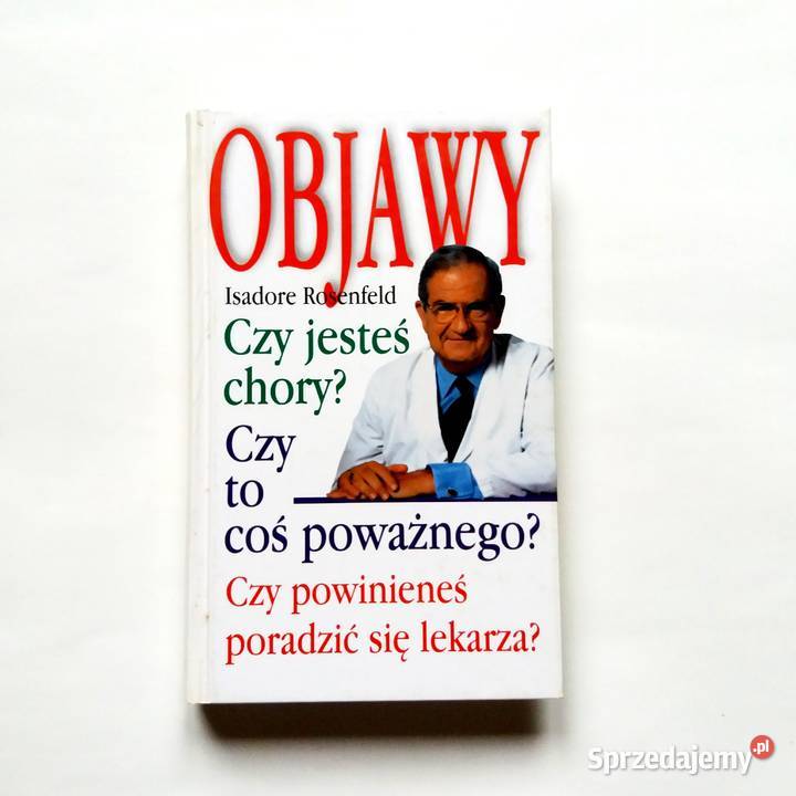 Objawy czy jesteś chory czy to coś poważnego czy Łódź
