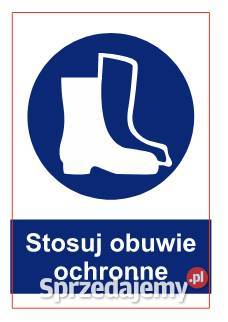 Naklejka BHP Stosuj obuwie ochronne GL046 małopolskie Kamionna sprzedam