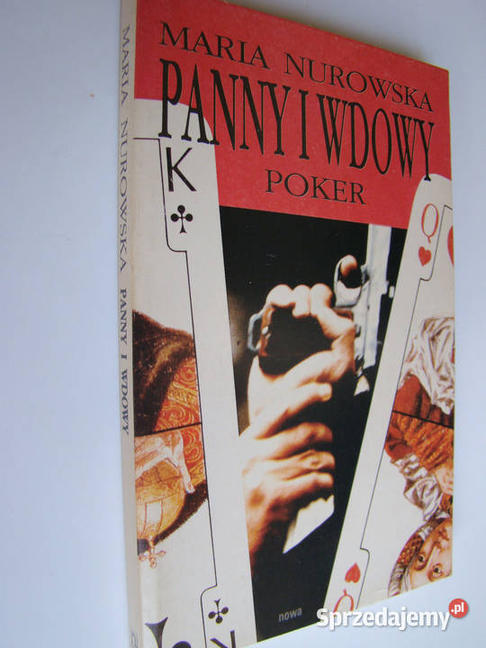 Panny i wdowy Poker Maria Nurowska Limanowa