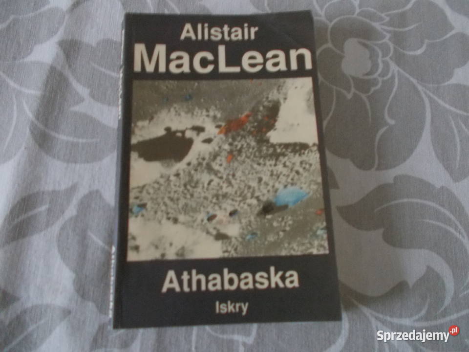 Alistair MacLean Athabaska Rok wydania 1990 Głubczyce