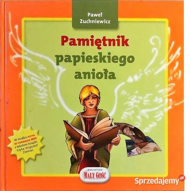 Pamiętnik papieskiego anioła Paweł Zuchniewicz z twarda