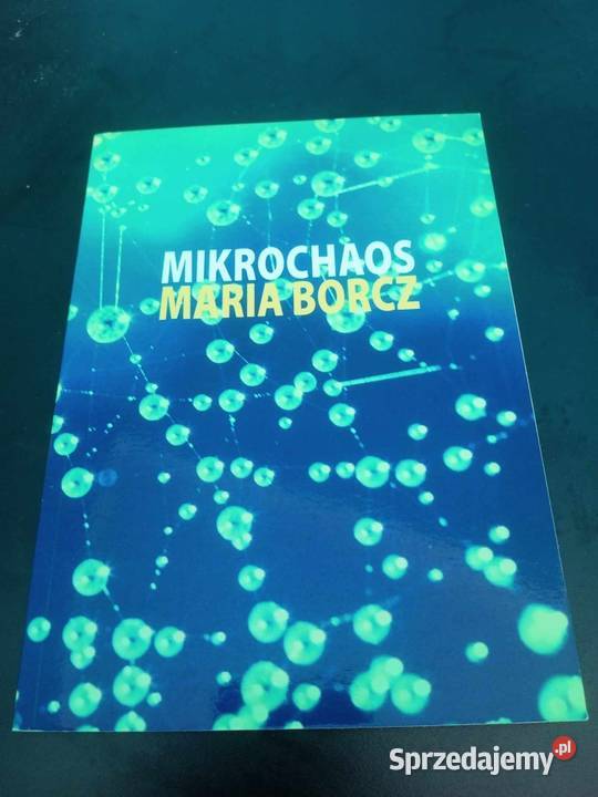 Mikrochaos Maria Borcz książka ISBN 9788365337023 wielkopolskie Nagradowice