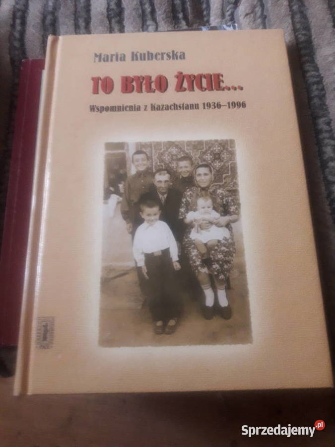 Maria Kuberska To było życie Wspomnienia z mazowieckie