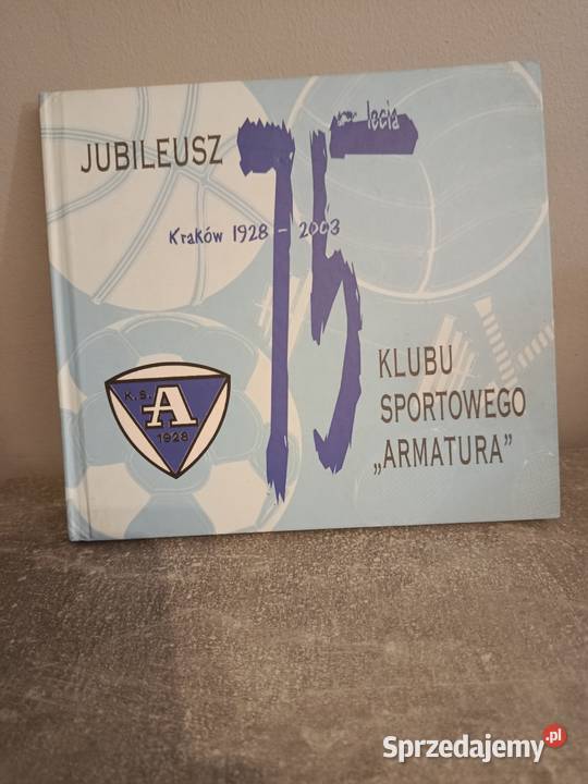 Jubileusz 75 lecia Klubu sportowego Armatura Wieliczka