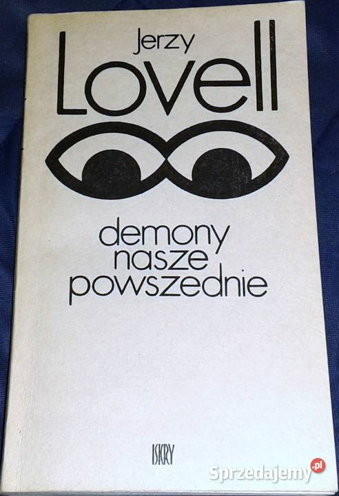 Demony nasze powszednie Jerzy Lovell lubelskie Chełm sprzedam